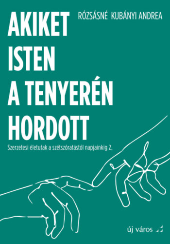 Akiket az Isten a tenyerén hordott akciós termékkép 1