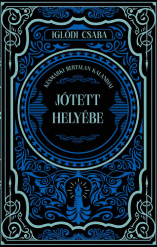 Iglódi Csaba: Jótett helyébe könyv