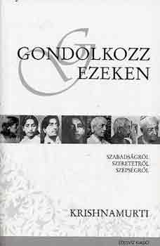 Jiddu Krishnamurti: Gondolkozz ezeken! antikvár