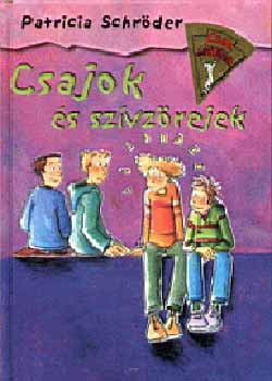 Patricia Schröder: Csajok és szívzörejek antikvár