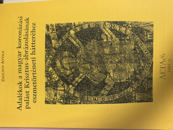 Adalékok a magyar koronázási palást Krisztus-ábrázolásának eszmetörténeti hátteréhez (reprint) antikvár