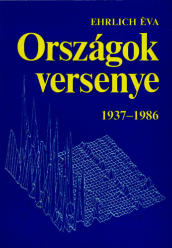 Ehrlich Éva: Országok versenye 1937-1986 antikvár