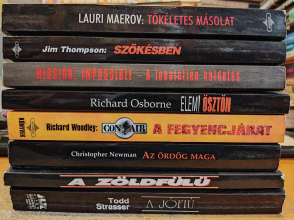 Todd Strasser, Tom Philbin, Christopher Newman, Richard Woodley, Richard Osborne, Peter Barsocchini, Jim Thompson, Lauri Maerov: 8 db filmkönyv: A jófiú; A zöldfülű; Az ördög maga; Con Air: A fegyencjárat; Elemi ösztön; Mission: Impossible; Szökésben; Tökéletes másolat antikvár