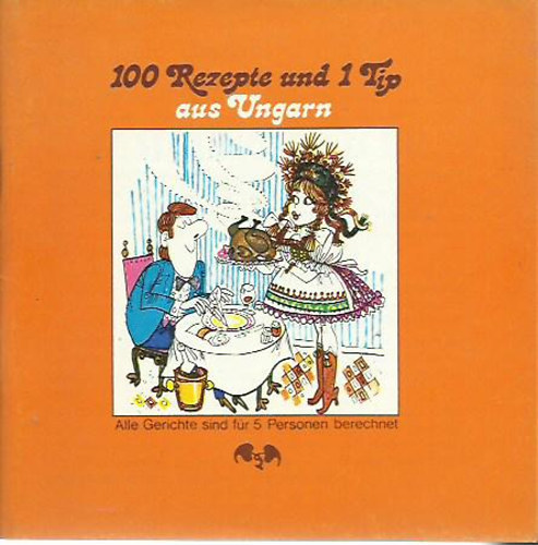 József Teszár: 100 Rezepte und 1 Tip aus Ungarn antikvár