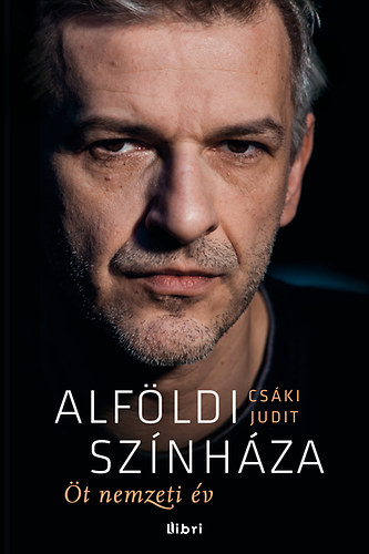 Csáki Judit: Alföldi színháza könyv