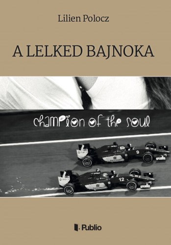 Lilien Polocz: A Lelked Bajnoka e-Könyv