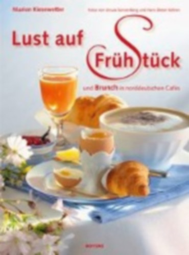 Kiesewetter, Marion: Lust auf Frühstück idegen