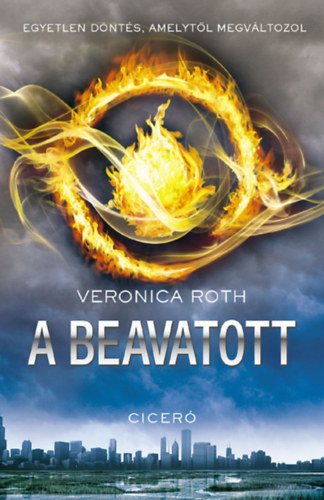 Veronica Roth: A beavatott e-Könyv
