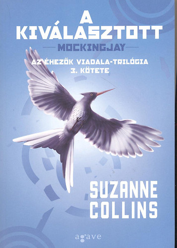 Suzanne Collins: A kiválasztott - Mockingjay (Az éhezők viadala-trilógia 3. kötete) antikvár