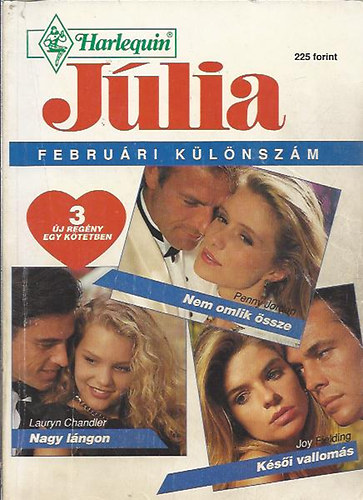 Penny Jordan; Lauryn Chandler; Joy Fielding: Nem omlik össze - Nagy lángon - Késői vallomás antikvár