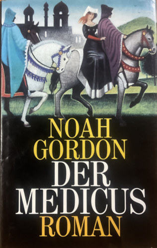 Noah Gordon: Der Medicus antikvár