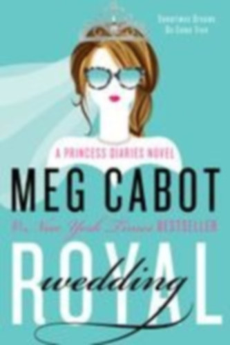 Cabot, Meg: Royal Wedding idegen