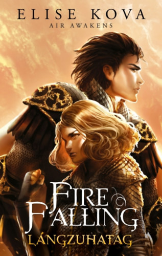 Elise Kova: Fire Falling – Lángzuhatag e-Könyv