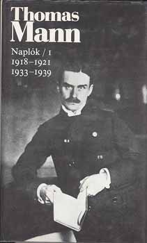 Thomas Mann: Naplók I. (1918-1921, 1933-1939) antikvár