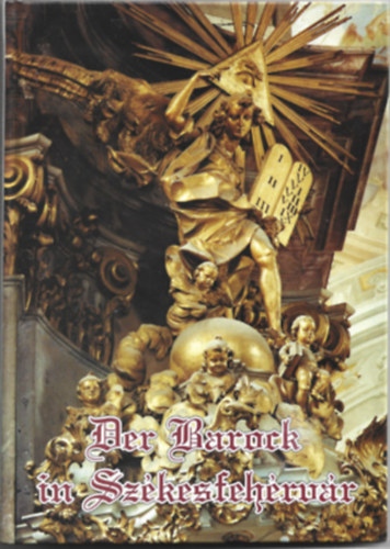 Kovács-Szelényi: Der Barock in Székesfehérvár antikvár