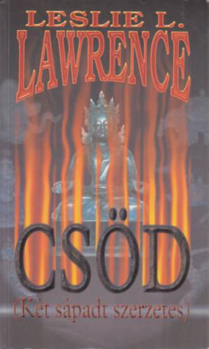 Leslie L. Lawrence: Leslie L. Lawrence - Csöd (Két sápadt szerzetes) antikvár