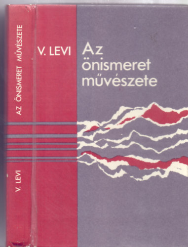 V. Levi: Az önismeret művészete (Bagdy Emőke előszavával) antikvár