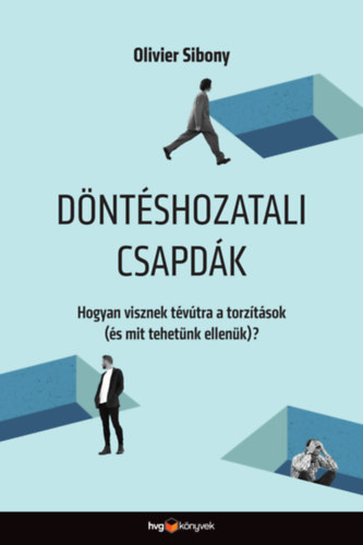 Olivier Sibony: Döntéshozatali csapdák e-Könyv