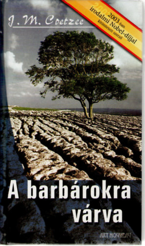 J. M. Coetzee: A barbárokra várva antikvár