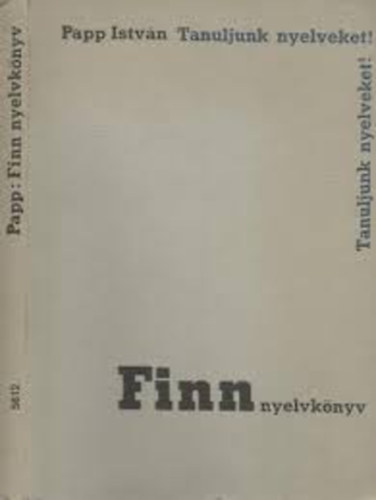 Papp István: Finn nyelvkönyv - Nyelvkönyv tanfolyamok és magántanulók számára antikvár