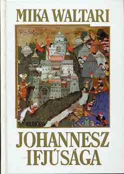 Mika Waltari: Johannesz ifjúsága antikvár