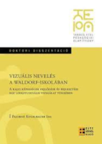 Pajorné Kugelbauer Ida: Vizuális nevelés a Waldorf-iskolában antikvár
