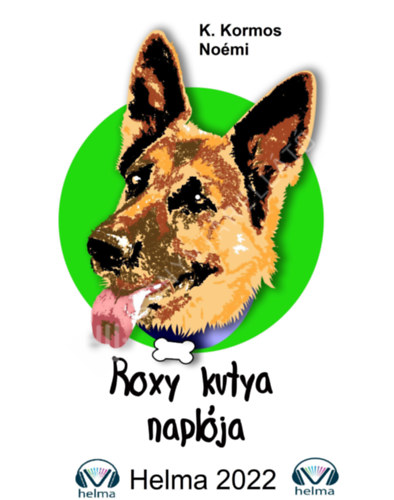 K. Kormos Noémi: Roxy kutya naplója antikvár