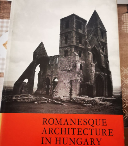 Dezső Dercsényi: Romanescque architecture in Hungary antikvár