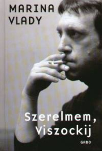 Marina Vlady: Szerelmem, Viszockij könyv