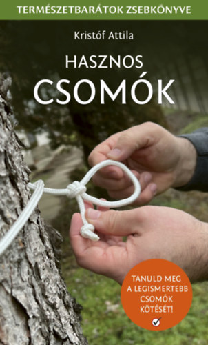 Kristóf Attila: Hasznos csomók könyv