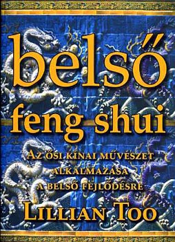 Lillian Too: Belső feng shui antikvár