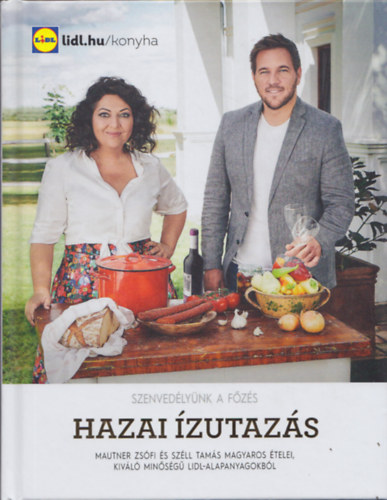 Hazai ízutazás (Szenvedélyünk a főzés) antikvár