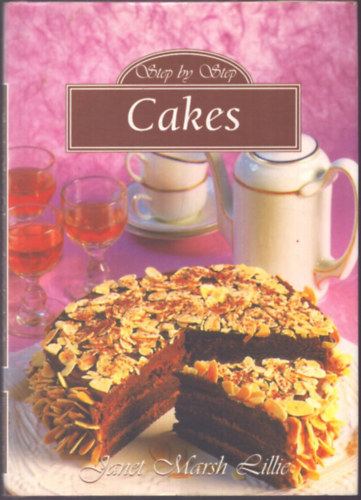 Janet Marsh Lillie: Step by Step - Cakes antikvár