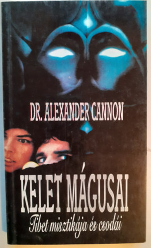 Dr. Alexander Cannon: Kelet mágusai antikvár