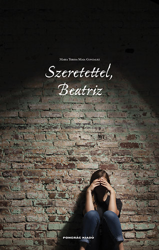 Gonzalez, Mariateresamaia: Szeretettel, Beatriz antikvár