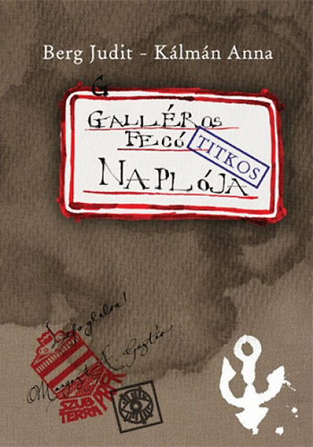 Berg Judit: Galléros Fecó naplója könyv