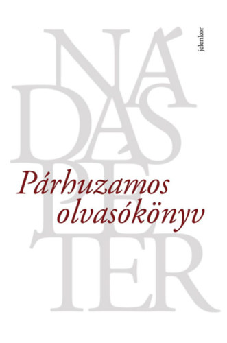 Nádas Péter: Párhuzamos olvasókönyv könyv