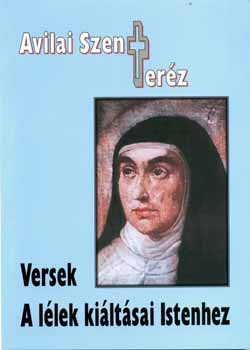 Avilai Szent Teréz: Versek - A lélek kiáltásai Istenhez antikvár