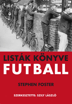Stephen Foster: Listák könyve – Futball antikvár