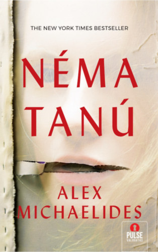 Alex Michaelides: Néma tanú - Új kiadás könyv
