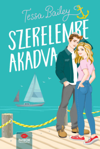Bailey, Tessa: Szerelemre akadva könyv