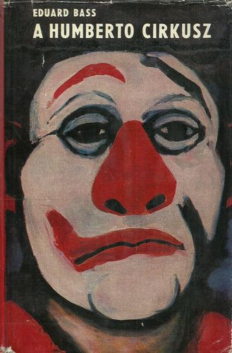 Eduard Bass: A humberto cirkusz antikvár