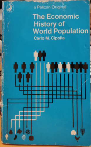 Carlo M. Cipolla: The Economic History of World Population antikvár