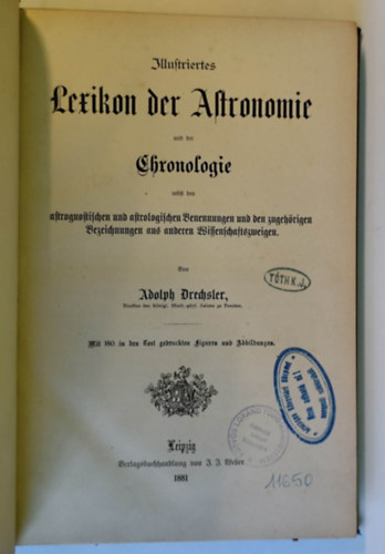 Adolph Drechsler: Illustriertes Lexikon der Astronomie und der Chronologie antikvár