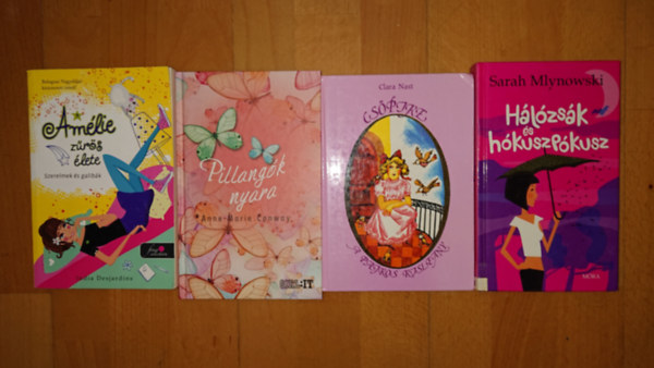 Sarah Mlynowski, Clara Nast, Anne-Marie Conway, India Desjardins: 4 könyv nagylányoknak: Hálózsák és hókuszpókusz, Csöpke, Pillangók nyara, Amélie zűrös élete antikvár