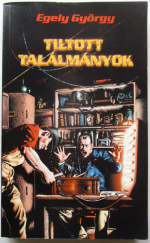 Egely György: Tiltott találmányok antikvár