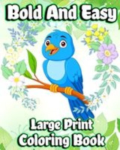 Helle, Luna B.: Bold and Easy Large Print Coloring Book idegen