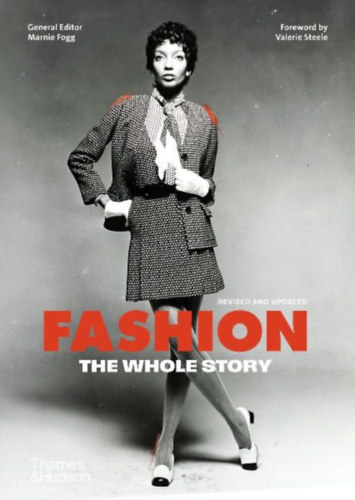 Fogg, Marnie: Fashion: The Whole Story idegen