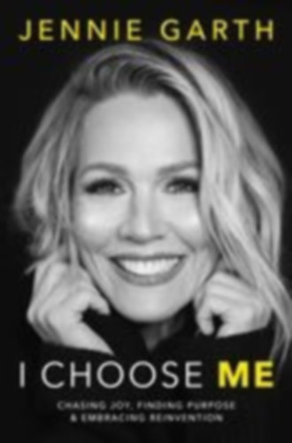Garth, Jennie: I Choose Me idegen