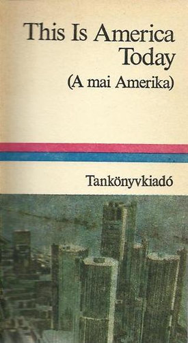 Lengyel Gabriella vál.: This Is America Today ( A mai Amerika ) antikvár
